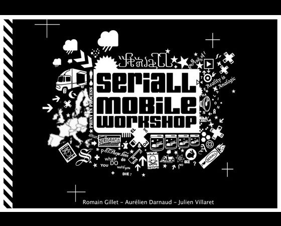 Seriall Mobile Workshop (Romain Gillet, Aurelien Darnaud, Julien Villared) (Francja)