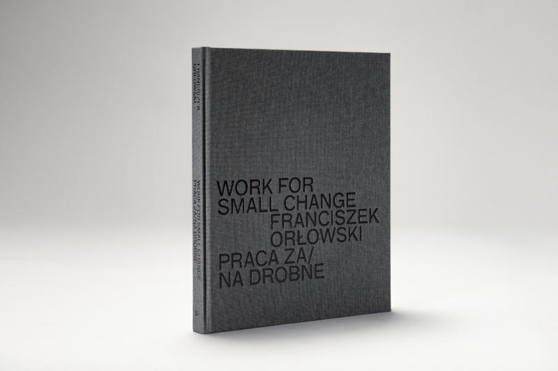 Franciszek Orłowski Work for Small Change 