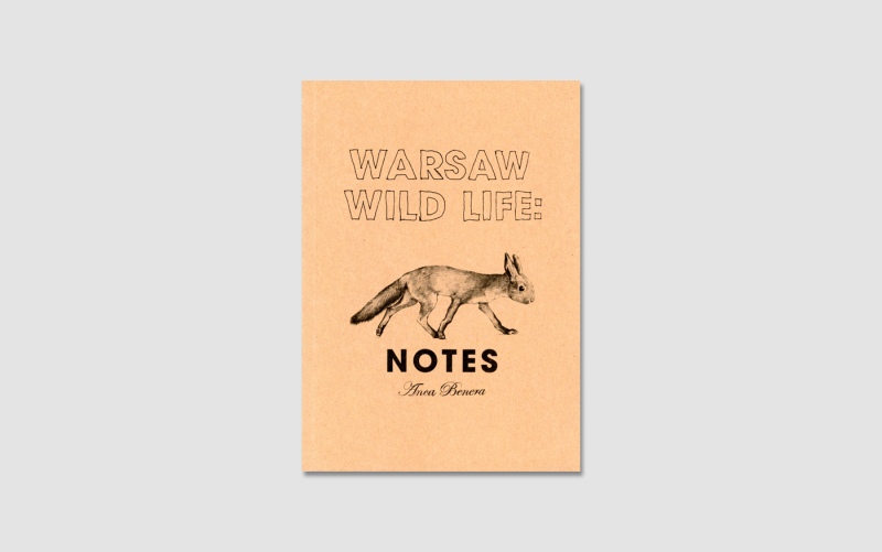 Anca Benera Warsaw Wild Life. Notes