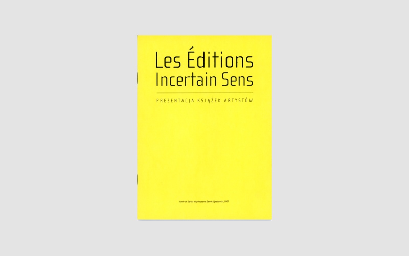 Les Éditions Incertain Sens.&nbsp;Prezentacja książek artystów 
