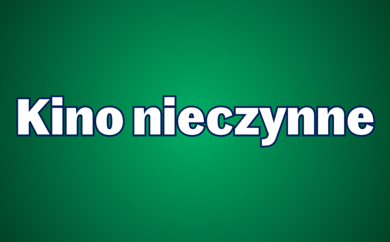 Kino nieczynne