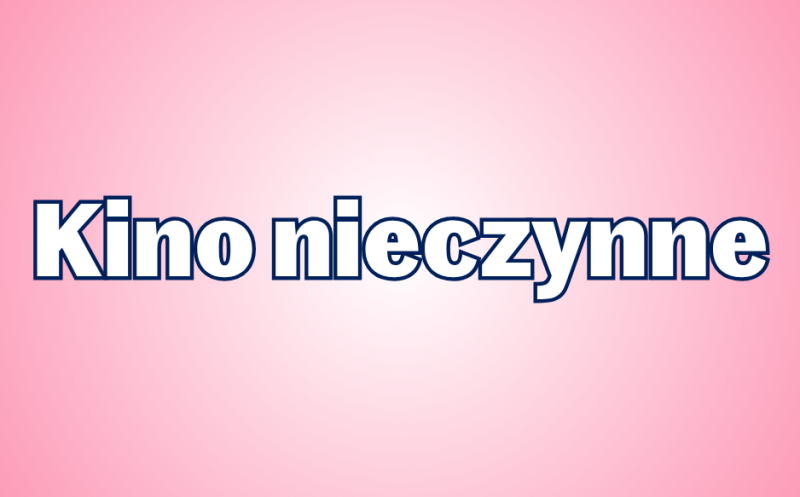 Kino nieczynne