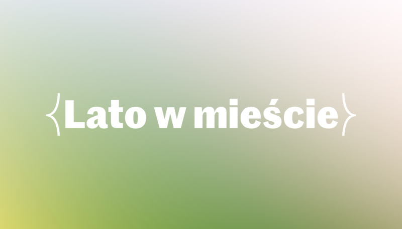 {Lato w&nbsp;U-jazdowskim}