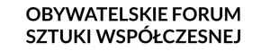 Obywatelskie Forum Sztuki Współczesnej